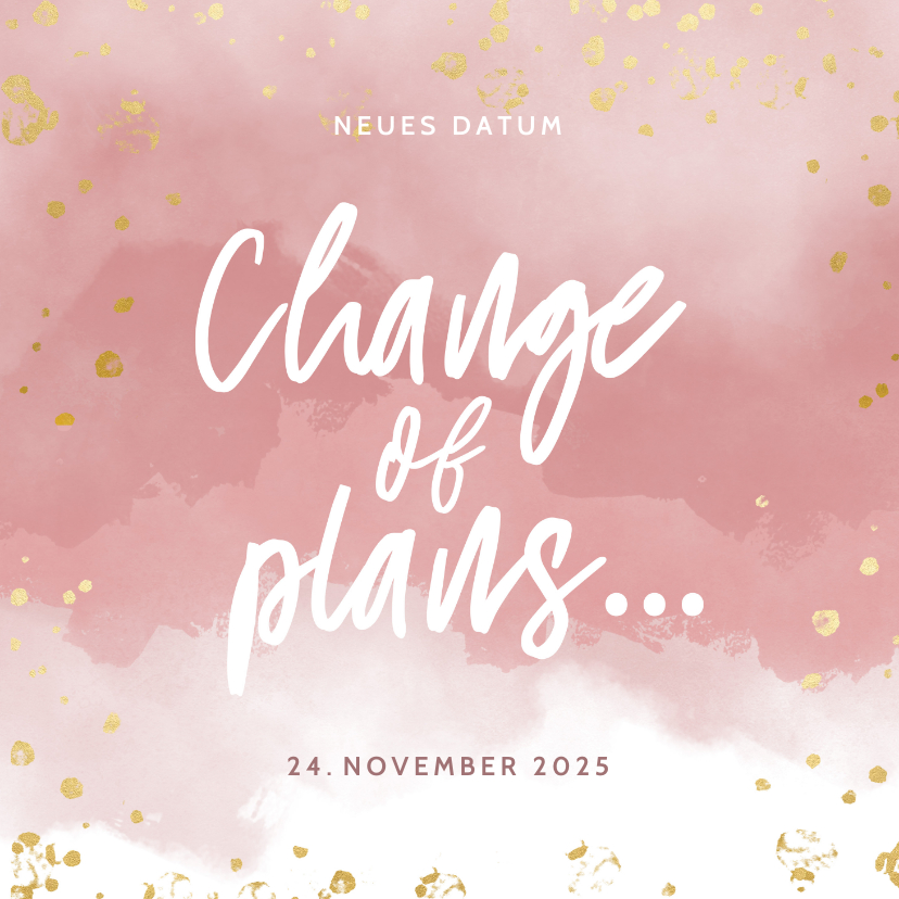 Einladung Geburtstag - Change-of-plans-Karte Terminänderung rosa