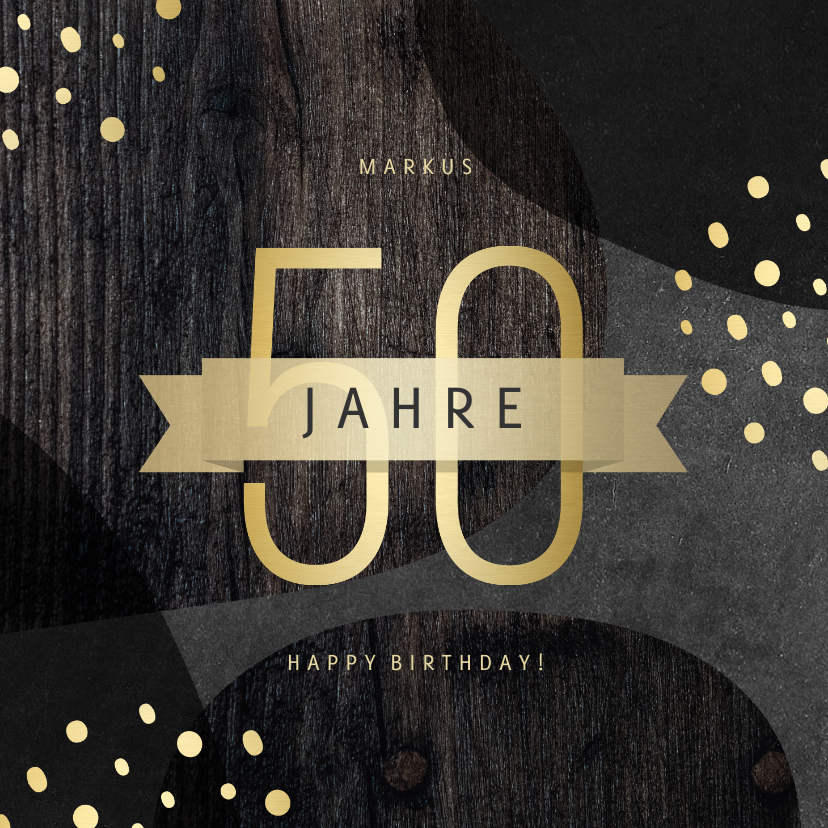 Geburtstagskarten - Geburtstagskarte 50 Jahre Gold