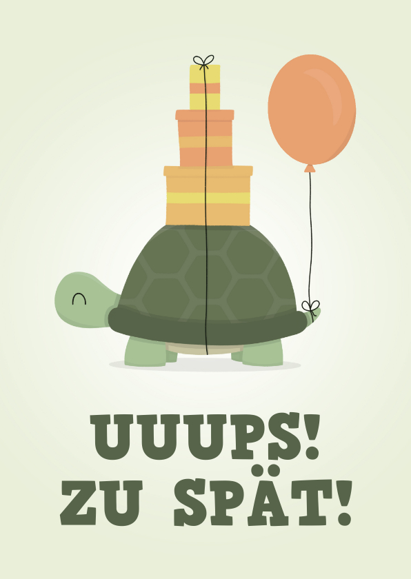 Geburtstagskarten - Geburtstagskarte lustig 'Zu spät' Schildkröte