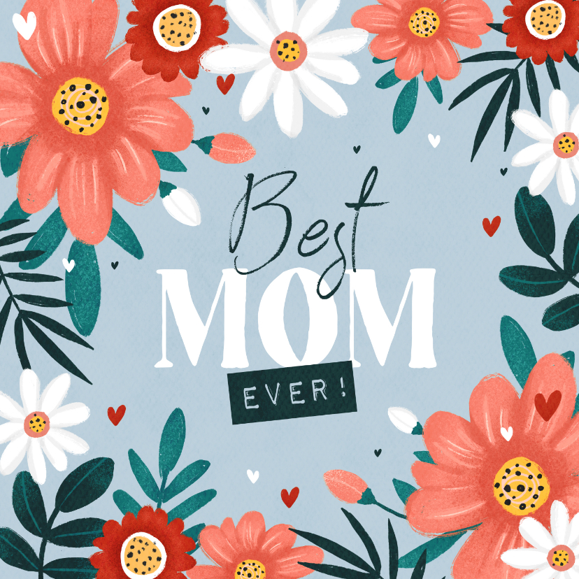Muttertagskarten - Blumenkarte Muttertag 'Best mom ever'