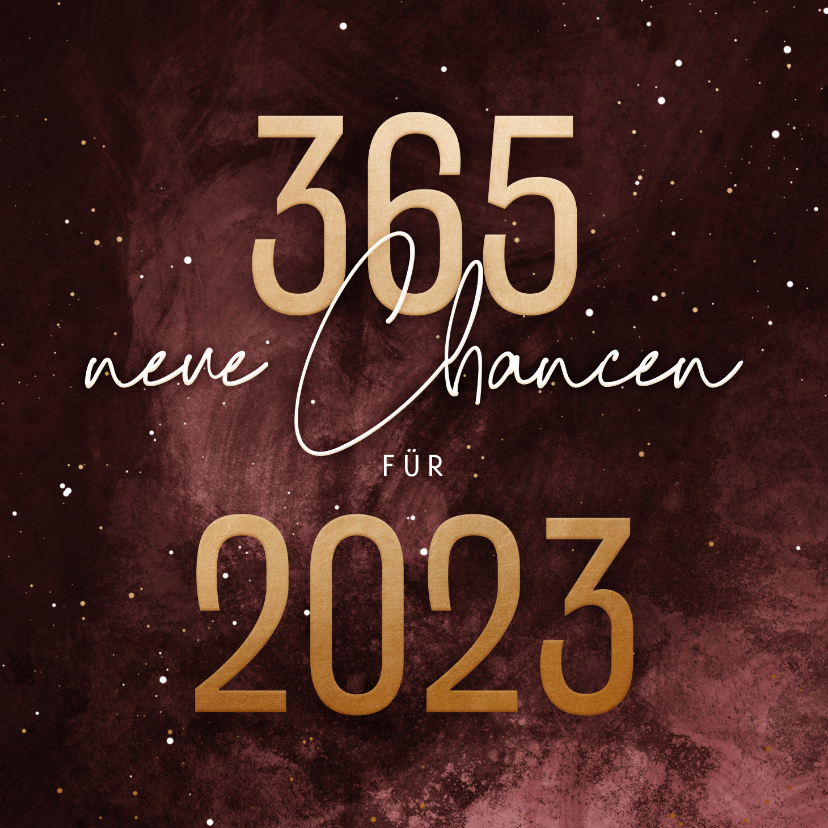 Neujahrskarten - 365 neue Chancen für 2022