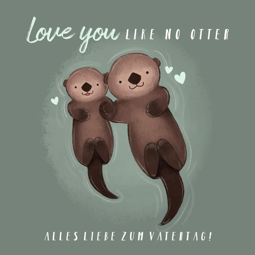Vatertagskarten - Vatertagskarte 'Love you like no otter'